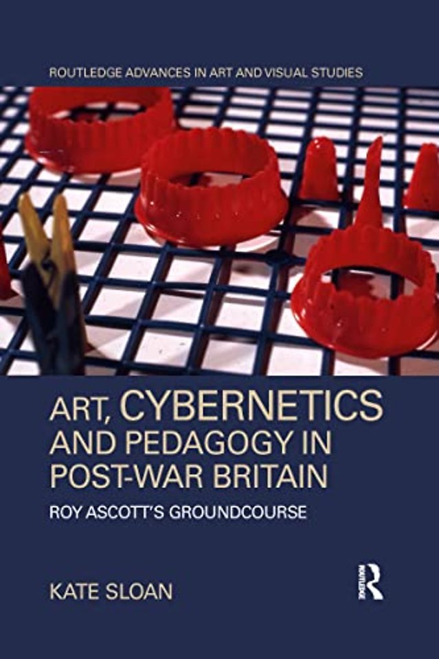 Art, Cybernetics and Pedagogy in Post-War Britain