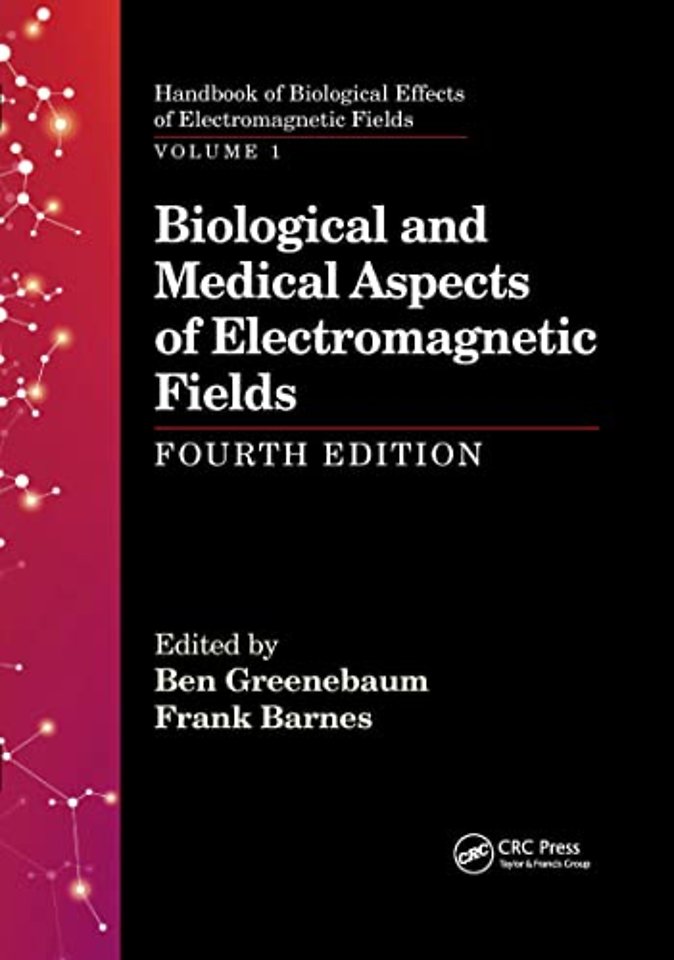 Biological and Medical Aspects of Electromagnetic Fields, Fourth Edition