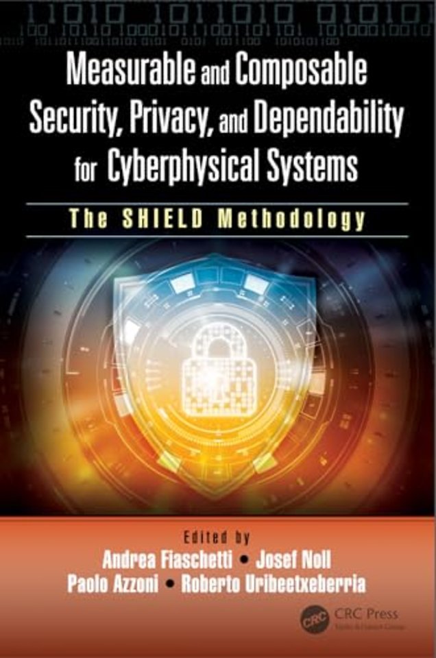 Measurable and Composable Security, Privacy, and Dependability for Cyberphysical Systems