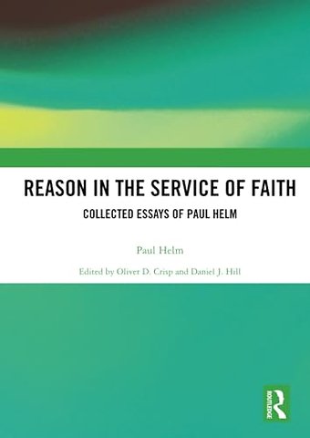 Reason in the Service of Faith