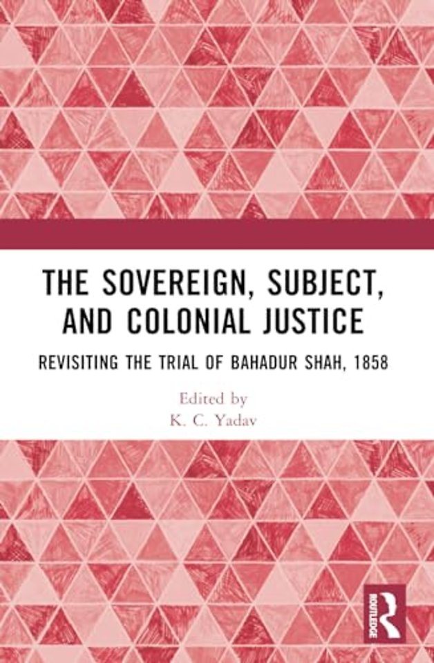 The Sovereign, Subject and Colonial Justice