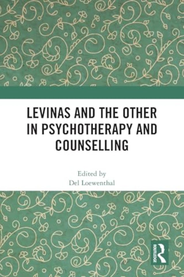 Levinas and the Other in Psychotherapy and Counselling