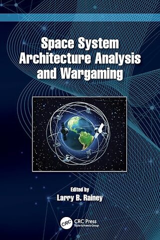 Space System Architecture Analysis and Wargaming