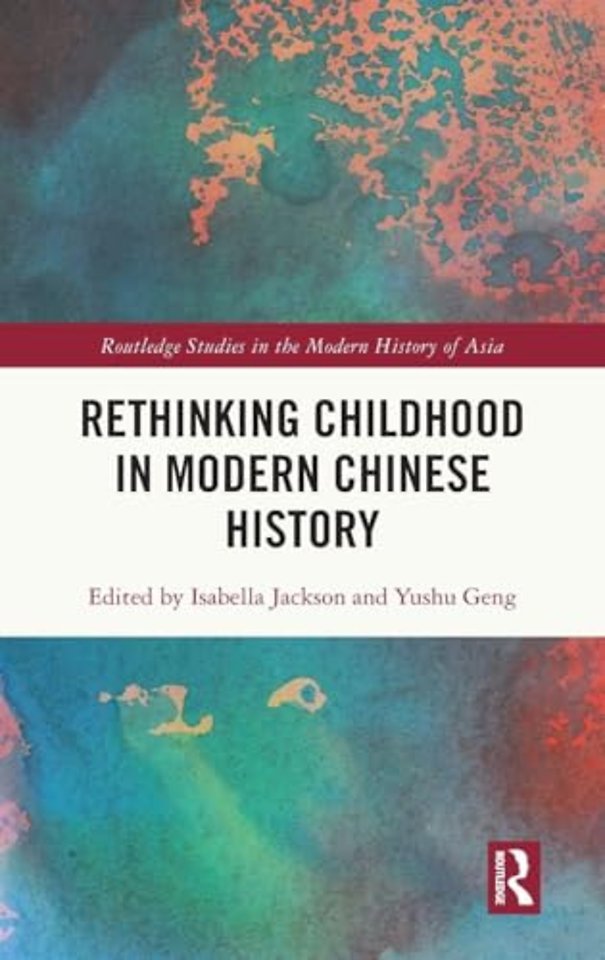 Rethinking Childhood in Modern Chinese History