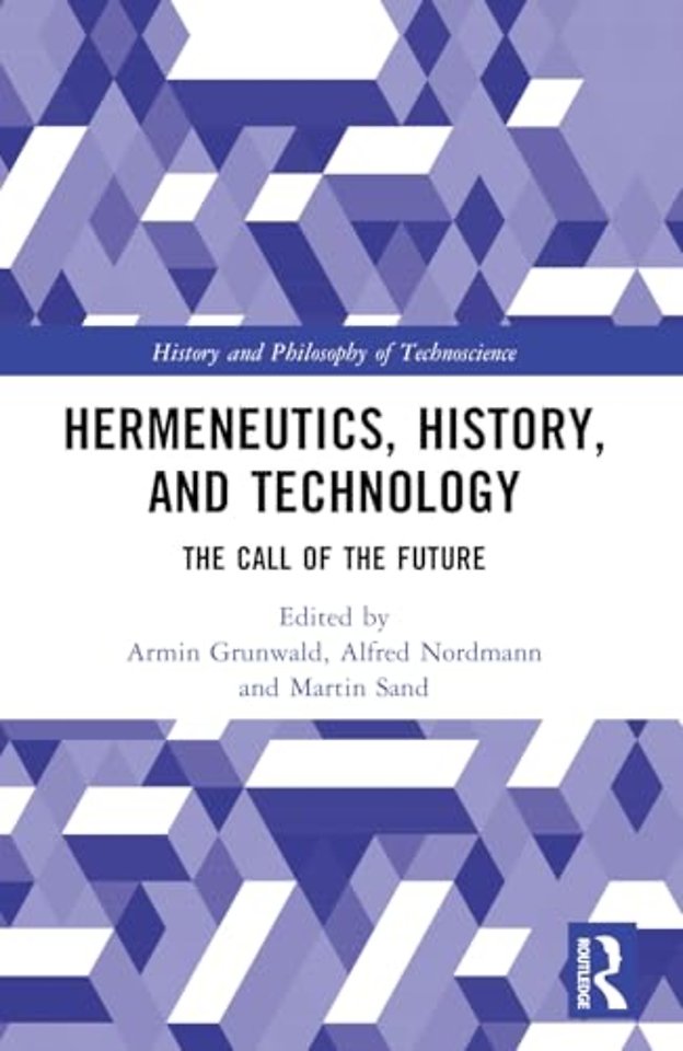 Hermeneutics, History, and Technology