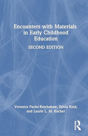 Encounters with Materials in Early Childhood Education
