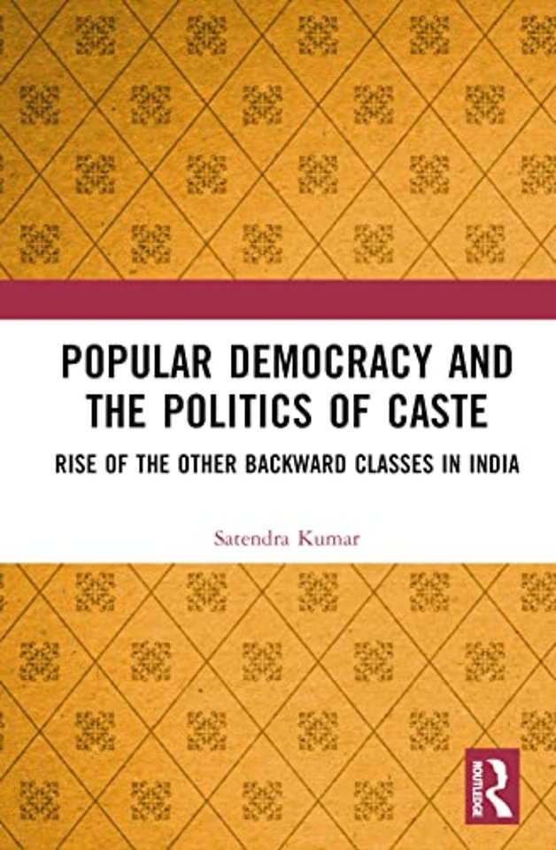 Popular Democracy and the Politics of Caste