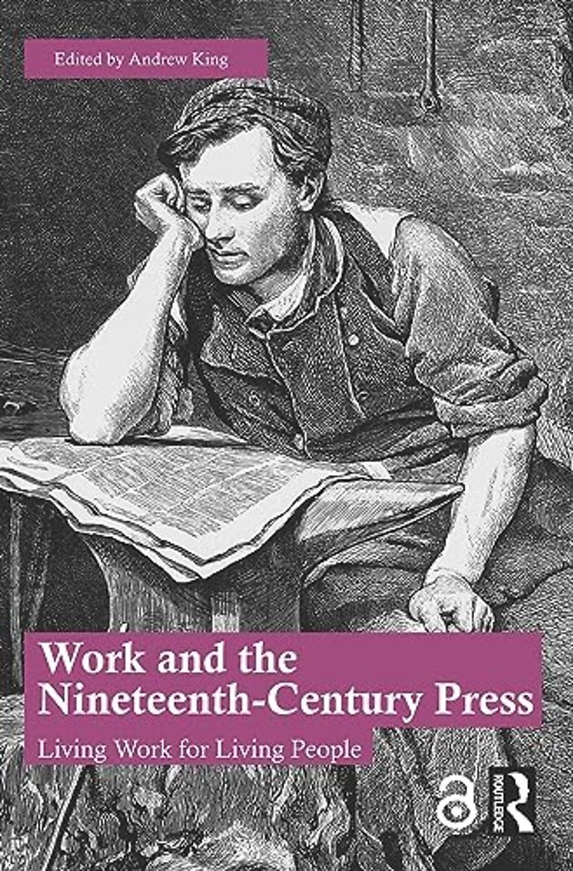 Work and the Nineteenth-Century Press