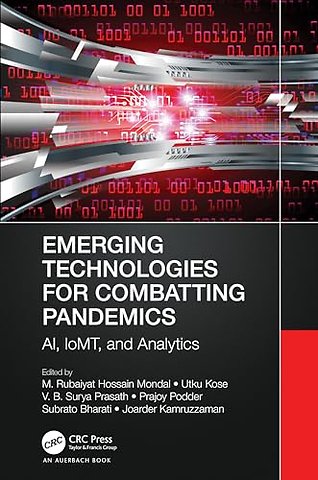 Emerging Technologies for Combatting Pandemics