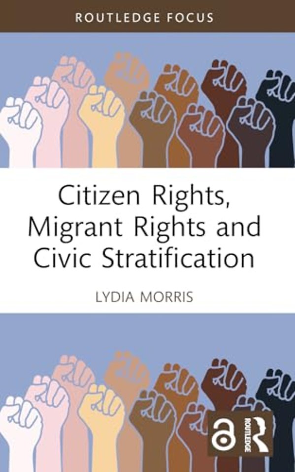 Citizen Rights, Migrant Rights and Civic Stratification