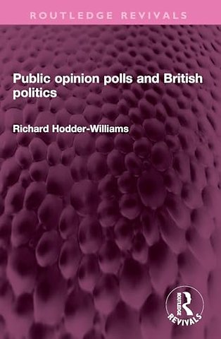 Public opinion polls and British politics