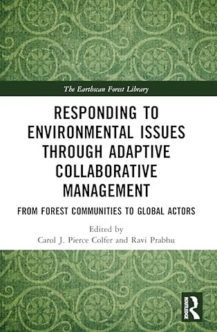 Responding to Environmental Issues through Adaptive Collaborative Management