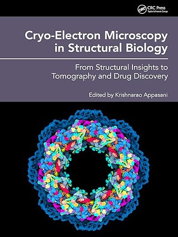 Cryo-Electron Microscopy in Structural Biology