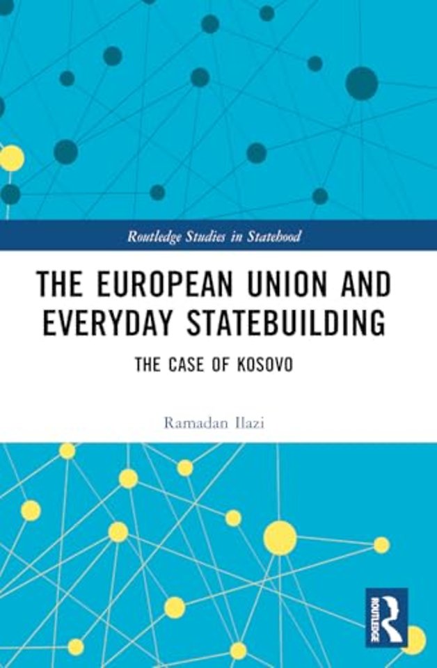 The European Union and Everyday Statebuilding