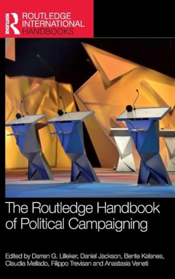The Routledge Handbook of Political Campaigning