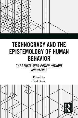 Technocracy and the Epistemology of Human Behavior