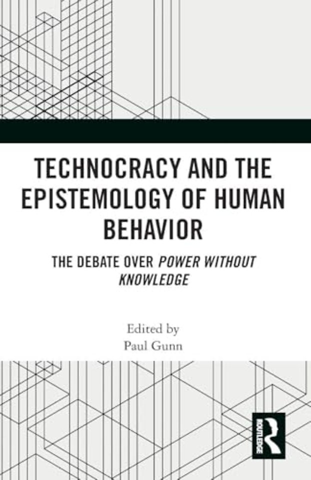 Technocracy and the Epistemology of Human Behavior