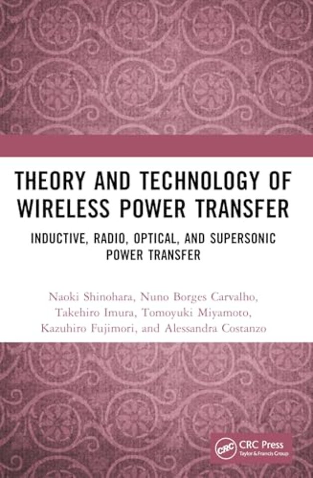 Theory and Technology of Wireless Power Transfer