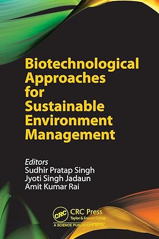 Biotechnological Approaches for Sustainable Environment Management