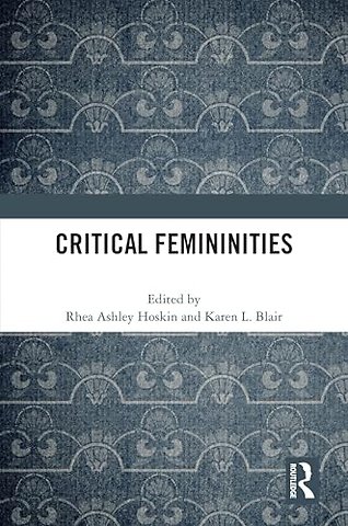 Critical Femininities