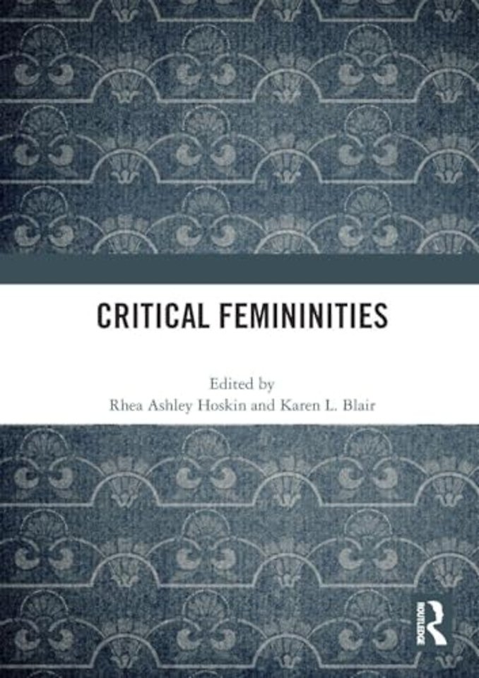 Critical Femininities