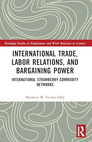 International Trade, Labor Relations, and Bargaining Power