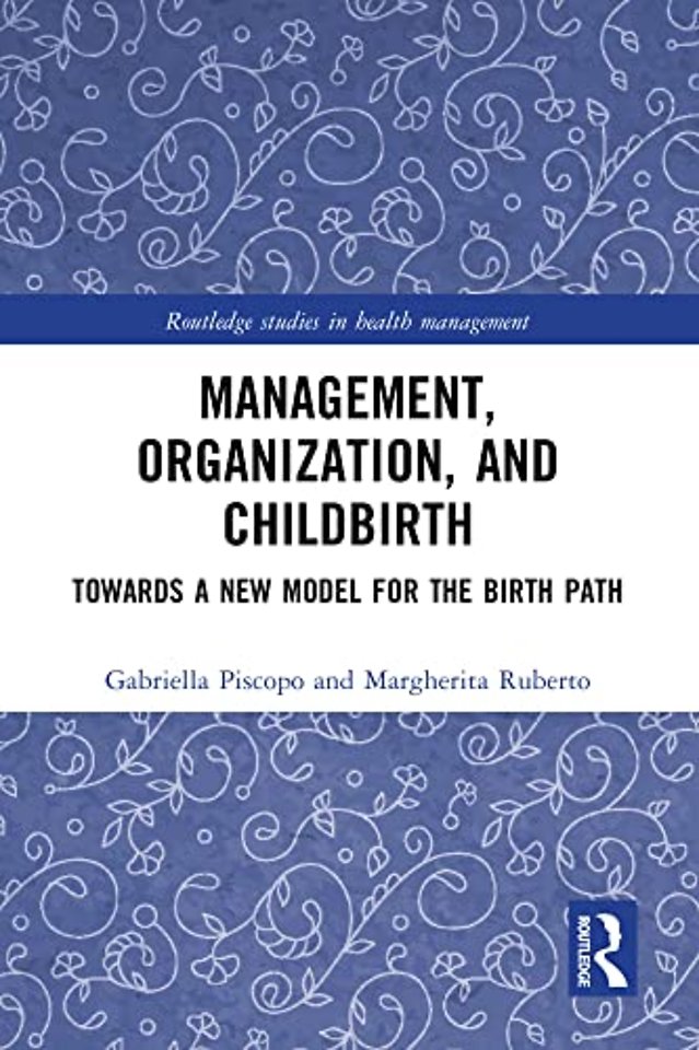Management, Organization, and Childbirth