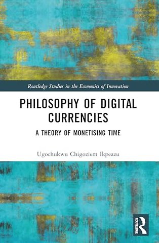 Philosophy of Digital Currencies