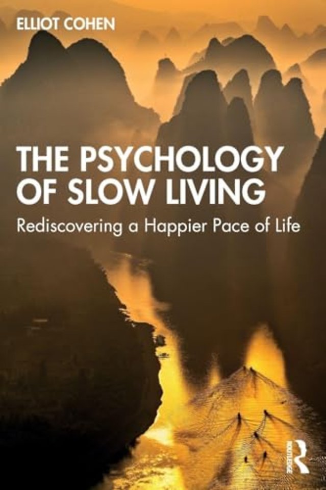 The Psychology of Slow Living