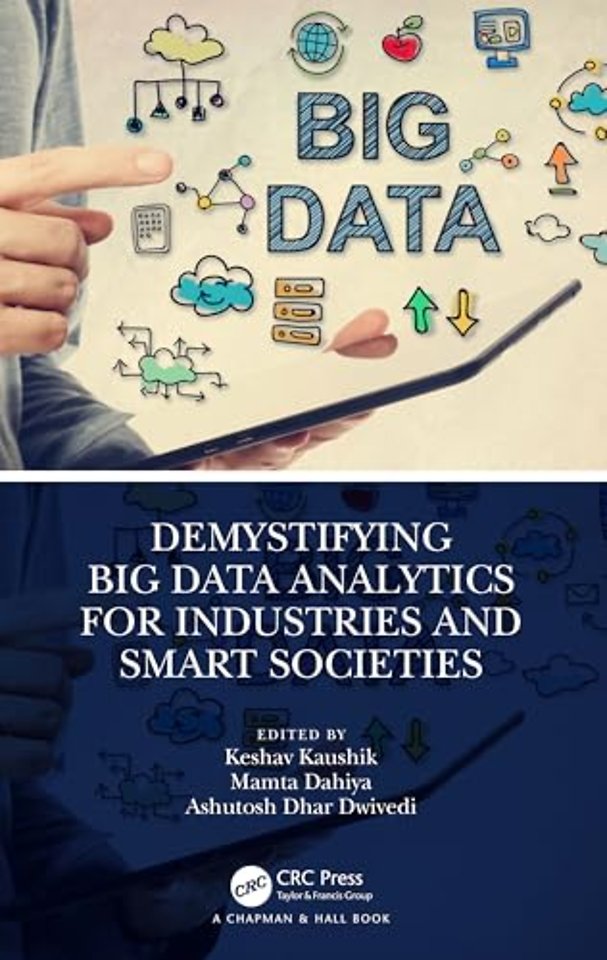 Demystifying Big Data Analytics for Industries and Smart Societies