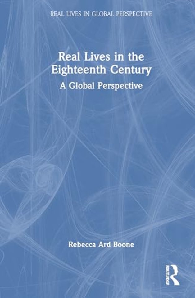 Real Lives in the Eighteenth Century