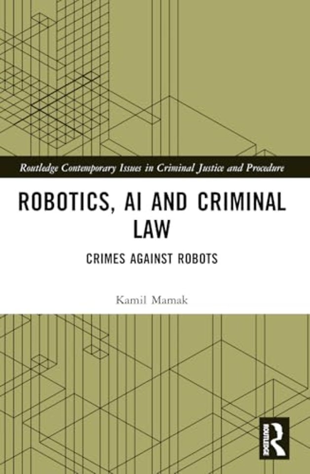 Robotics, AI and Criminal Law