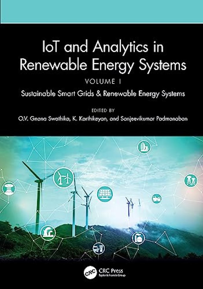 IoT and Analytics in Renewable Energy Systems (Volume 1)