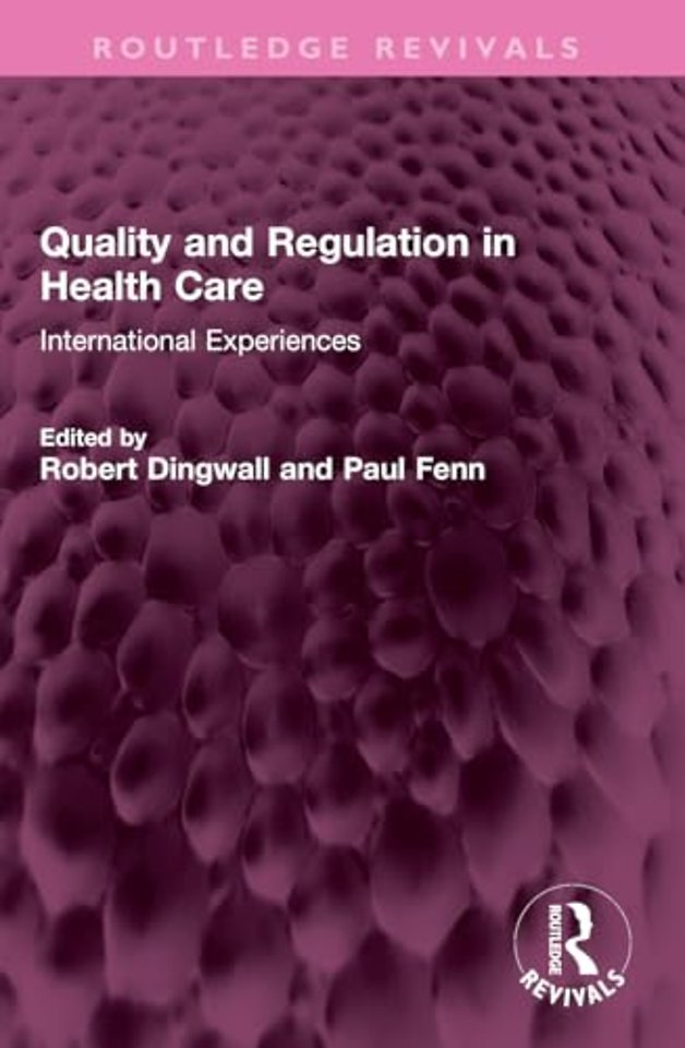 Quality and Regulation in Health Care