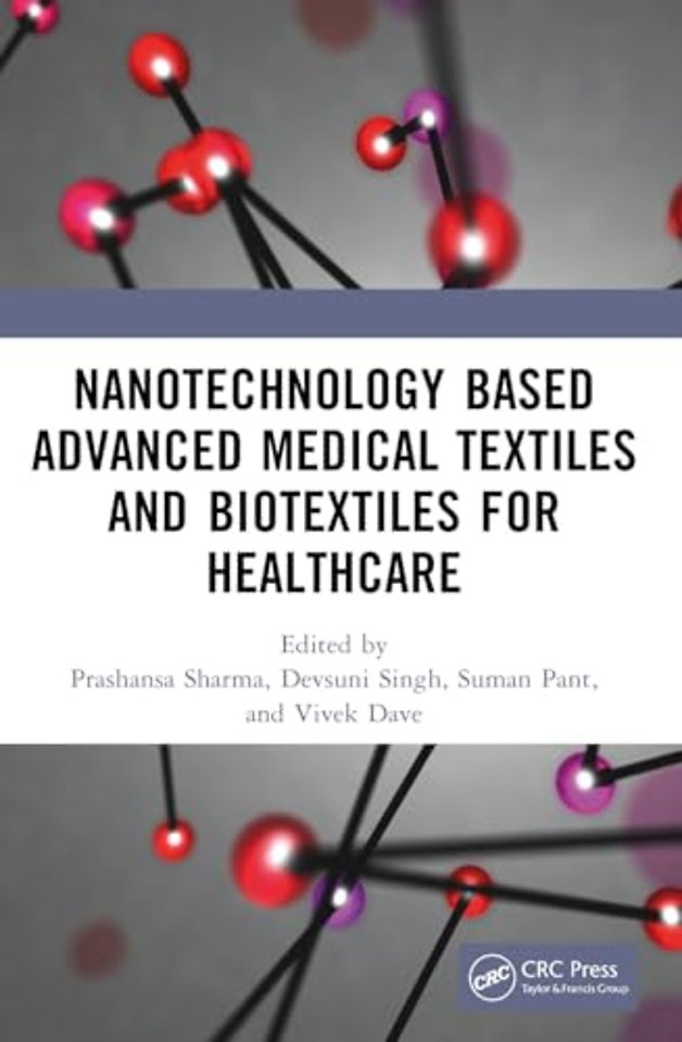 Nanotechnology Based Advanced Medical Textiles and Biotextiles for Healthcare