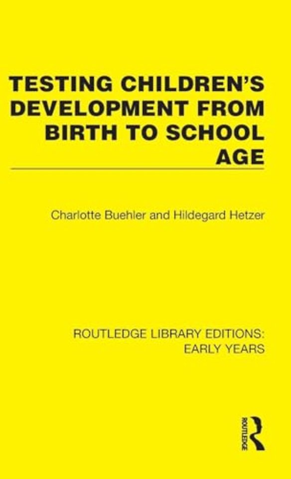 Testing Children's Development from Birth to School Age