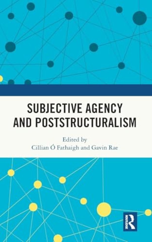 Subjective Agency and Poststructuralism