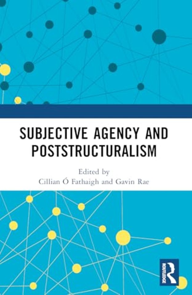 Subjective Agency and Poststructuralism