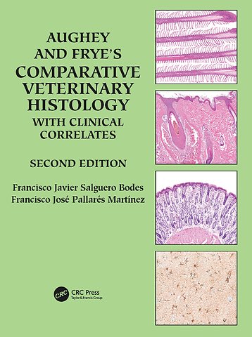 Aughey and Frye’s Comparative Veterinary Histology with Clinical Correlates