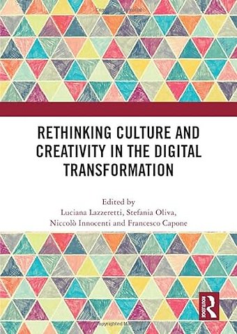 Rethinking Culture and Creativity in the Digital Transformation