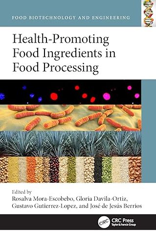 Health-Promoting Food Ingredients during Processing