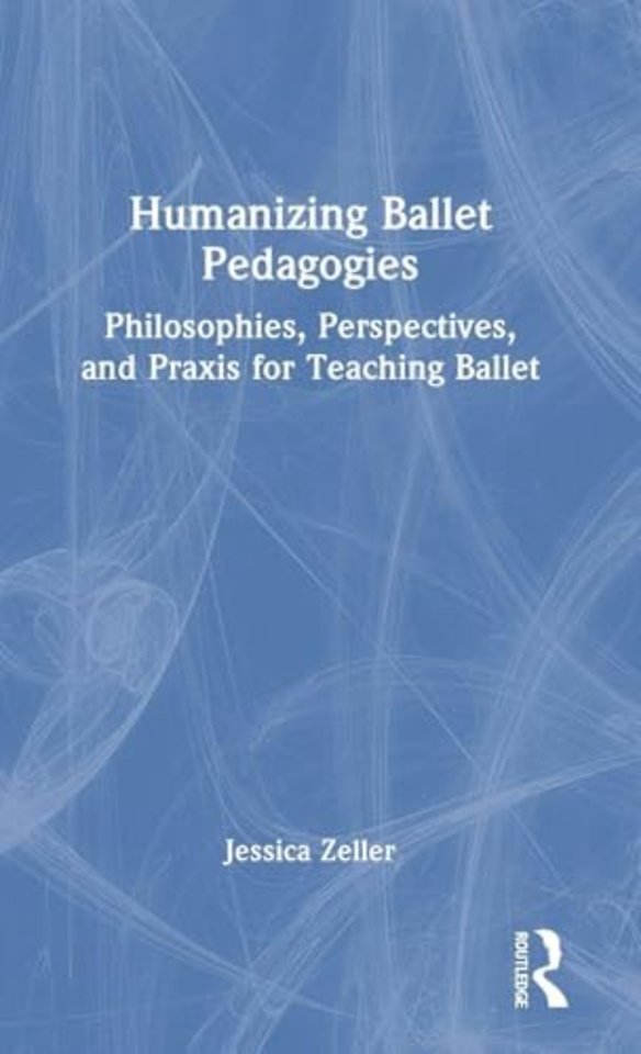 Humanizing Ballet Pedagogies