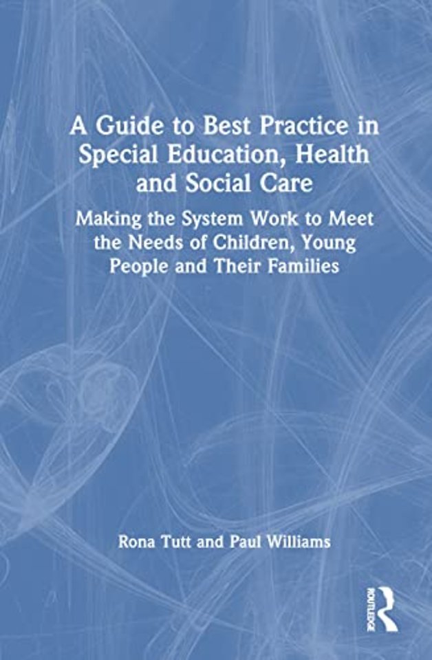 Guide to Best Practice in Special Education, Health and Social Care