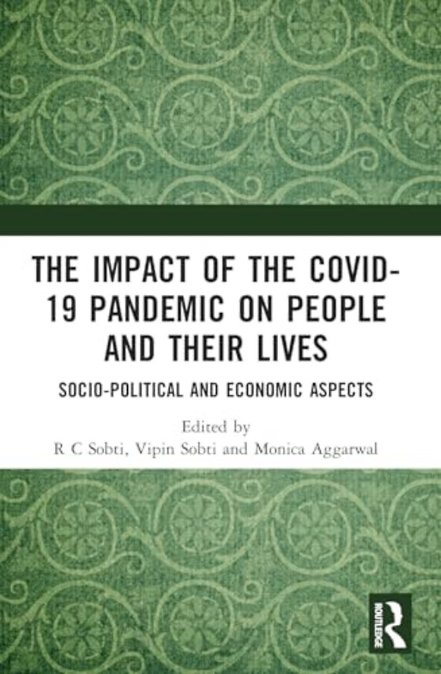The Impact of the Covid-19 Pandemic on People and their Lives