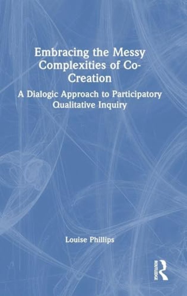 Embracing the Messy Complexities of Co-Creation