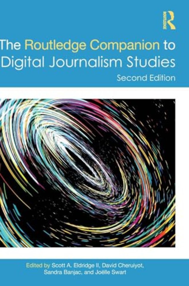 The Routledge Companion to Digital Journalism Studies