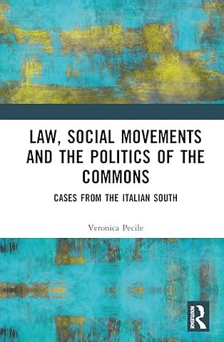 Law, Social Movements and the Politics of the Commons