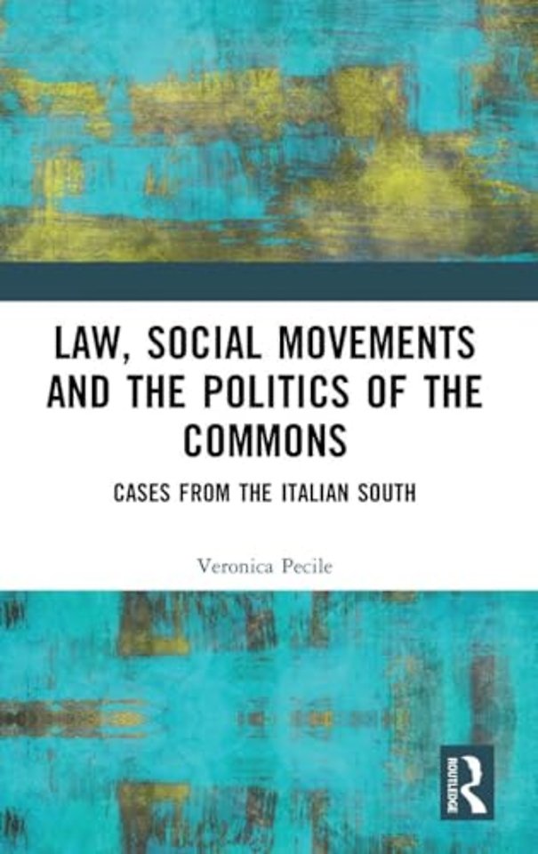 Law, Social Movements and the Politics of the Commons