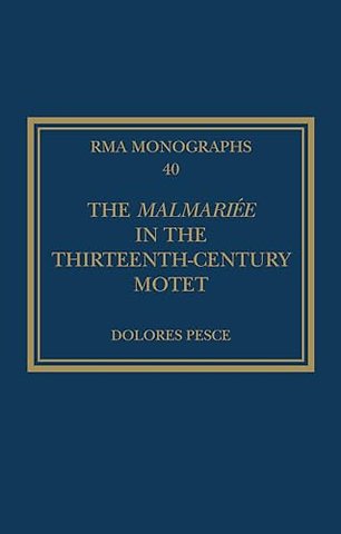 The Malmariee in the Thirteenth-Century Motet