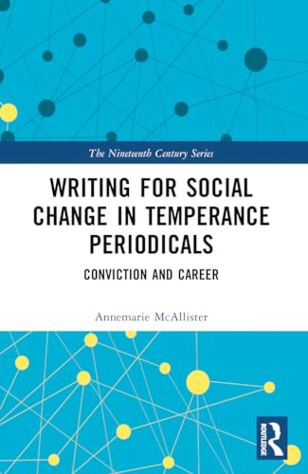 Writing for Social Change in Temperance Periodicals